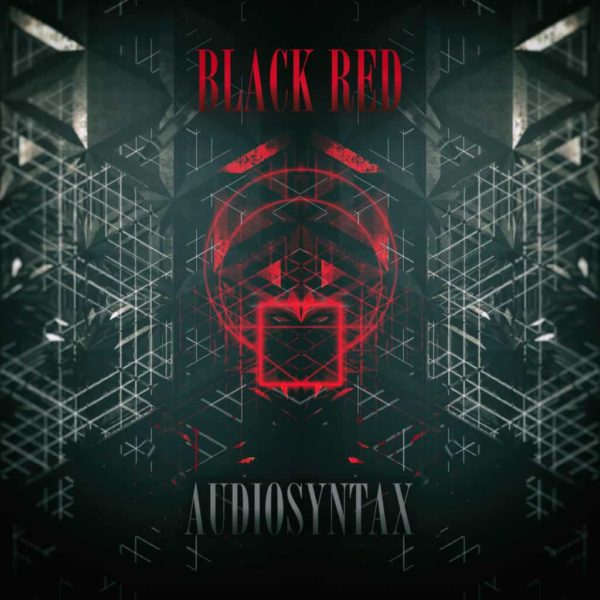 Audiosyntax - Xhakrik Rhizoma Pt.1 - Black Red