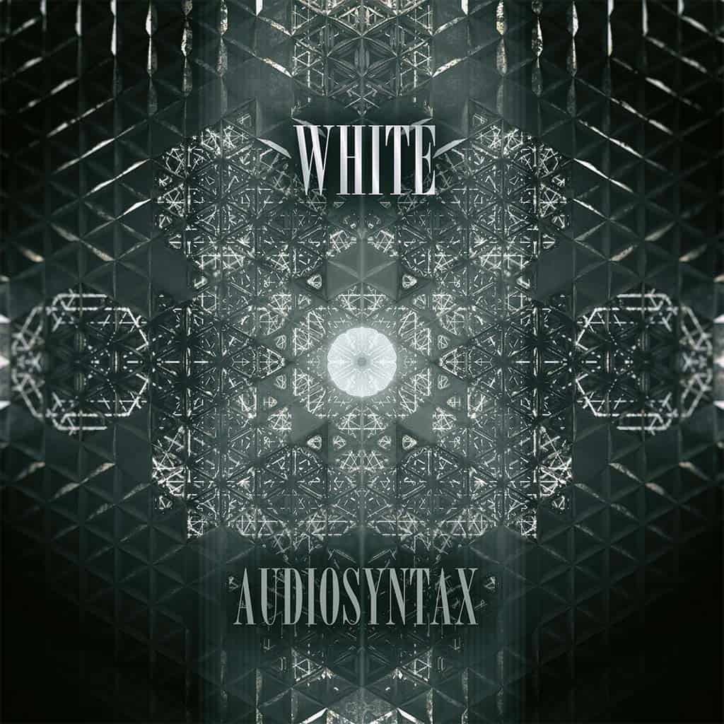 Audiosyntax - Xhakrik Rhozoma Part 7 - White