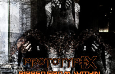 Prototype-IX---Ripped-From-Within-Front-Cover-FINAL